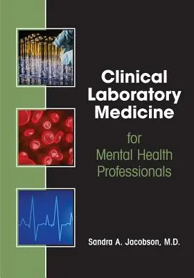 Klinická laboratórna medicína pre odborníkov v oblasti duševného zdravia - Clinical Laboratory Medicine for Mental Health Professionals