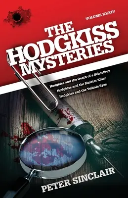 Hodgkissove záhady: Hodgkiss a smrť školáka a iné príbehy - The Hodgkiss Mysteries: Hodgkiss and the Death of a Schoolboy and Other Stories