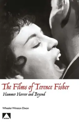 Filmy Terenca Fishera - The Films of Terence Fisher
