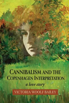 Kanibalizmus a kodanská interpretácia: Príbeh lásky - Cannibalism and The Copenhagen Interpretation: A Love Story