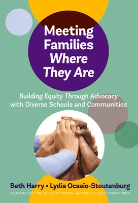 Stretnutie s rodinami tam, kde sú: Budovanie rovnosti prostredníctvom advokácie v rôznych školách a komunitách - Meeting Families Where They Are: Building Equity Through Advocacy with Diverse Schools and Communities