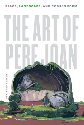 Umenie Pere Joana: priestor, krajina a komiksová forma - The Art of Pere Joan: Space, Landscape, and Comics Form