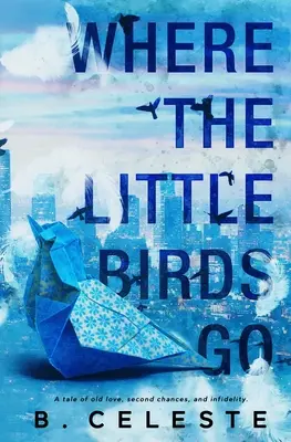 Kam letia vtáčiky - Where the Little Birds Go
