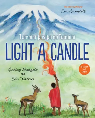 Zapáľte sviečku/Tumaini Pasipo Na Tumaini - Light A Candle/Tumaini Pasipo Na Tumaini