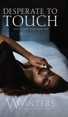Zúfalý dotyk - Desperate to Touch