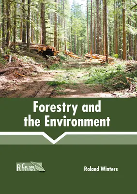 Lesníctvo a životné prostredie - Forestry and the Environment