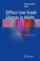 Difúzne gliómy nízkeho stupňa u dospelých - Diffuse Low-Grade Gliomas in Adults