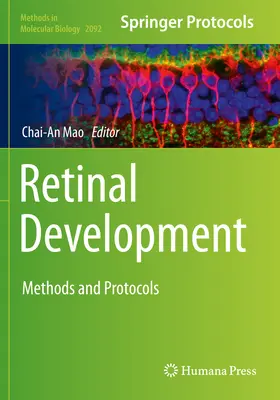 Vývoj sietnice: Metódy a protokoly - Retinal Development: Methods and Protocols