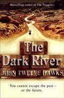 Temná rieka - silný a myšlienkovo podnetný triler, ktorý vás prinúti pochybovať o všetkom - Dark River - a powerful and thought-provoking thriller that will leave you questioning everything