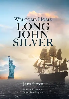 Vitajte doma, Dlhý John Silver - Welcome Home Long John Silver