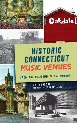 Historické hudobné miesta v Connecticute: Od Kolosea po Shaboo - Historic Connecticut Music Venues: From the Coliseum to the Shaboo