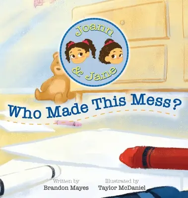 Joann a Jane: Kto narobil tento neporiadok - Joann and Jane: Who Made This Mess