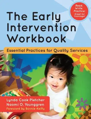 The Early Intervention Workbook (Pracovný zošit včasnej intervencie): Základné postupy pre kvalitné služby - The Early Intervention Workbook: Essential Practices for Quality Services