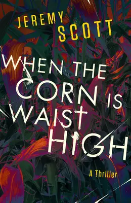 Keď je kukurica vysoká po pás - When the Corn Is Waist High