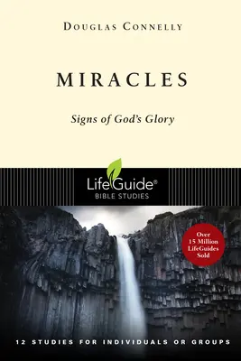 Zázraky: Zázraky: znamenia Božej slávy - Miracles: Signs of God's Glory