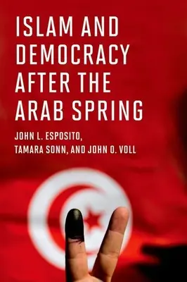 Islam a demokracia po arabskej jari - Islam and Democracy After the Arab Spring