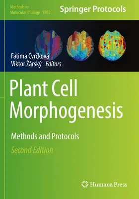 Morfogenéza rastlinných buniek: Metódy a protokoly - Plant Cell Morphogenesis: Methods and Protocols
