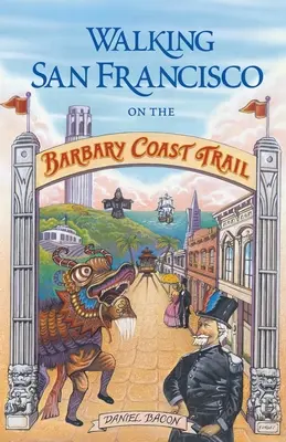 Prechádzka San Franciscom po Barbarskej pobrežnej ceste - Walking San Francisco on the Barbary Coast Trail