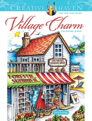 Creative Haven Omaľovánky s pôvabom dediny - Creative Haven Village Charm Coloring Book