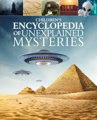 Detská encyklopédia nevysvetliteľných záhad - Children's Encyclopedia of Unexplained Mysteries