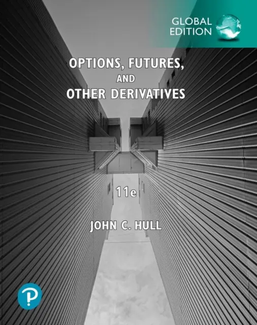 Opcie, futures a iné deriváty, globálne vydanie - Options, Futures, and Other Derivatives, Global Edition