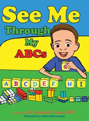 Pozri sa na mňa cez moje abecedy - See Me Through My ABC's