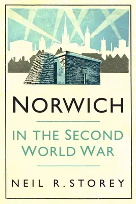 Norwich v druhej svetovej vojne - Norwich in the Second World War