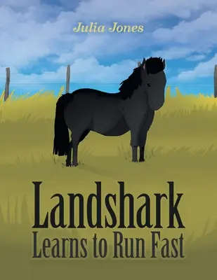 Šarkan zemný sa učí rýchlo behať - Landshark Learns to Run Fast