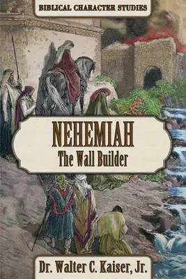 Nehemiáš: Staviteľ múru - Nehemiah: The Wall Builder
