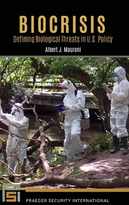Biocrisis: Vymedzenie biologických hrozieb v politike USA - Biocrisis: Defining Biological Threats in U.S. Policy