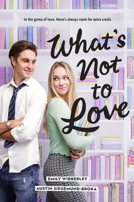 Čo nie je na láske - What's Not to Love