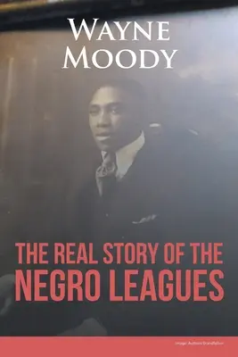 Skutočný príbeh černošskej ligy - The Real Story of The Negro Leagues
