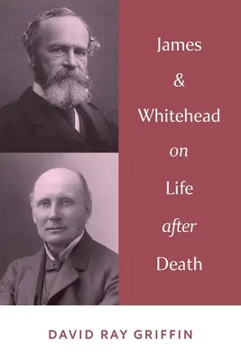 James & Whitehead o živote po smrti - James & Whitehead on Life after Death