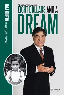 Osem dolárov a sen: Moja americká cesta - Eight Dollars and A Dream: My American Journey