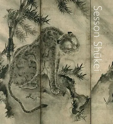 Sesson Shukei: Zenový mních - maliar v stredovekom Japonsku - Sesson Shukei: A Zen Monk-Painter in Medieval Japan