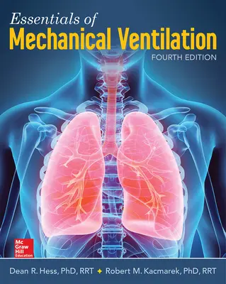 Základy mechanického vetrania, štvrté vydanie - Essentials of Mechanical Ventilation, Fourth Edition