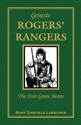 Genezis: Rogers' Rangers, Prvé zelené barety: Zbor - Genesis: Rogers' Rangers, The First Green Berets: The Corps