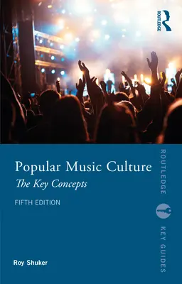 Populárna hudobná kultúra: Kľúčové pojmy - Popular Music Culture: The Key Concepts