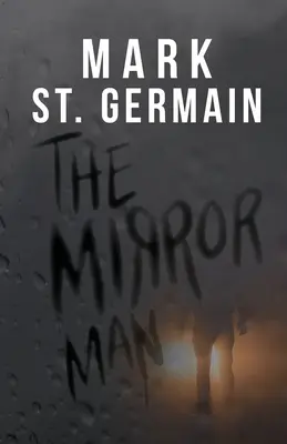 Zrkadlový muž - The Mirror Man