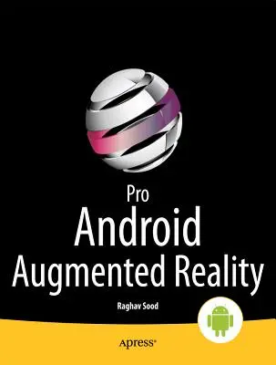 Pro Android rozšírená realita - Pro Android Augmented Reality