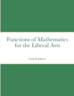 Funkcie matematiky pre slobodné umenia - Functions of Mathematics for the Liberal Arts