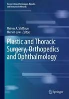 Plastická a hrudná chirurgia, ortopédia a oftalmológia - Plastic and Thoracic Surgery, Orthopedics and Ophthalmology