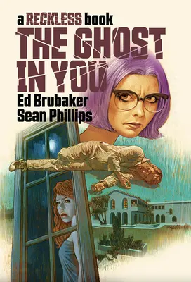 Duch v tebe: Dychtivý duch: Bezohľadná kniha - The Ghost in You: A Reckless Book