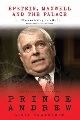 Princ Andrew - Epstein, Maxwell a palác - Prince Andrew - Epstein, Maxwell and the Palace
