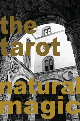 Tarot: Prírodná mágia - The Tarot: Natural Magic