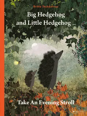 Veľký ježko a malý ježko na večernej prechádzke - Big Hedgehog and Little Hedgehog Take an Evening Stroll