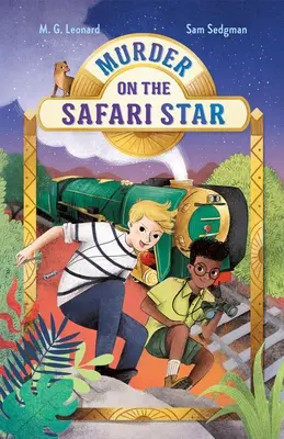 Vražda na Safari Star: Dobrodružstvá vo vlakoch č. 3 - Murder on the Safari Star: Adventures on Trains #3
