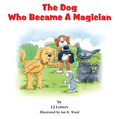 Pes, ktorý sa stal kúzelníkom - The Dog Who Became A Magician