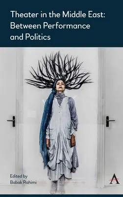Divadlo na Blízkom východe: Vydavateľské dielo: medzi predstavením a politikou - Theater in the Middle East: Between Performance and Politics