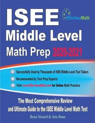 ISEE Middle Level Math Prep 2020-2021: Najkomplexnejší prehľad a dokonalý sprievodca testom ISEE Middle Level Math - ISEE Middle Level Math Prep 2020-2021: The Most Comprehensive Review and Ultimate Guide to the ISEE Middle Level Math Test
